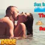 Is it Safe to Have Sex in the Sea? Unveiling the Risks and Realities