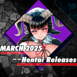 March 2025 Hentai Releases