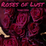 Roses of Lust