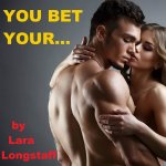 : You Bet Your...: Dickgirl on Man Futa on Male Extreme Size Audible Audio Edition: Lara Longstaff Richard L. Walton Kenton Voge: Books
