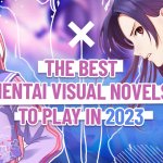 The Best Hentai Visual Novel Games to Play in 2023