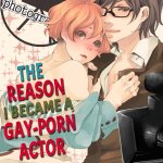 The Reason I Became a Gay-Porn Actor Manga eBook door Nobita Akiharu